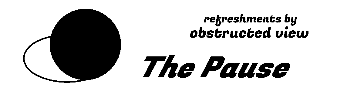 Obstructed View: The Pause