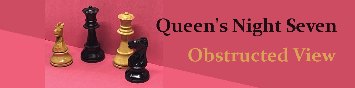 Obstructed View: Queen's Night Seven